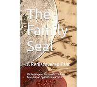 The Family Seal: A Rediscovered Past