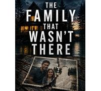 THE FAMILY THAT WASN'T THERE: The vacation photos show four people. We were only three.