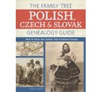 The Family Tree Polish Czech And Slovak Genealogy Guide (ebook)