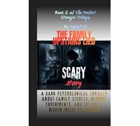 THE FAMILY UPSTAIRS LIED: A Psychological Thriller About Family Secrets, Memory Experiments, and the Child Hidden Inside the Walls (The Perfect Stranger Trilogy By Tajirul Sk)