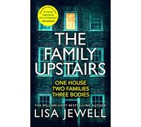 The Family Upstairs: The gripping thriller from the Sunday Times bestselling author