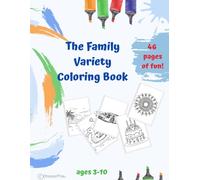 The Family Variety Coloring Book: Simple to Intricate Designs for Siblings and Kids Ages 3-10