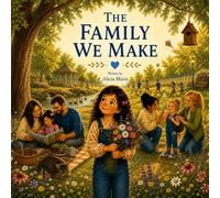 The Family We Make