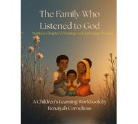 The Family Who Listened to God: Matthew Chapter 2 (Learning Through the Book of Matthew)