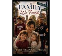 The Famiy We Found (The Second Chance at Love Series)