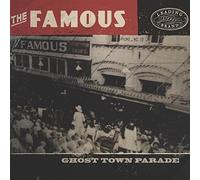 The Famous - Ghost Town Parade