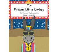 The Famous Little Donkey (The Little Donkey Series)