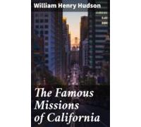 The Famous Missions Of California (ebook)