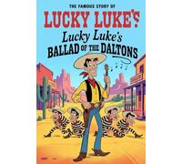 The Famous Story Of Lucky Luke’s Ballad of the Daltons