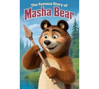 The Famous Story Of Masha Bear