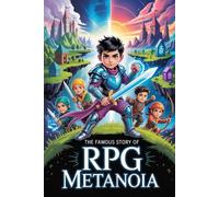The Famous Story Of RPG Metanoia