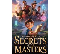 The Famous Story Of Secrets of the Masters