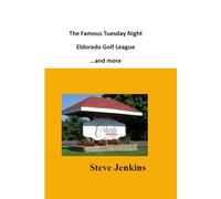 The Famous Tuesday Night El Dorado Golf League: ...and more