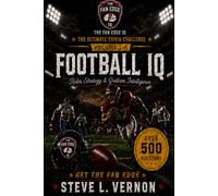 The Fan Edge: Football IQ, Volume 1-A: Rules, Strategy,and Gridiron Inteligence