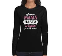 the Fan Tee Camiseta de Adulto de Manga Larga de Mujer Fechas Especiales Dia de la Madre Feliz Día Persona Especial Super mamá, 133 M