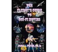 The Fanboy's Guide to Sci-Fi Movies