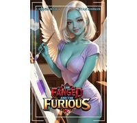 The Fanged and the Furious 2: A Humorous Fantasy Adventure (Misfit Militia)