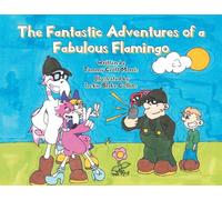The Fantastic Adventures of a Fabulous Flamingo