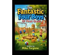 The Fantastic Four Boys Of First Grade