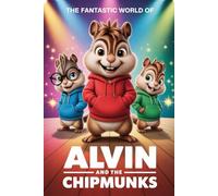 The Fantastic World of Alvin and the Chipmunks