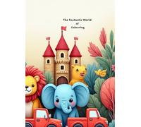 The Fantastic World of Colouring