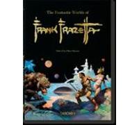 The Fantastic Worlds of Frank Frazetta. 45th Ed. (40th Edition)