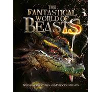 The Fantastical World of Beasts