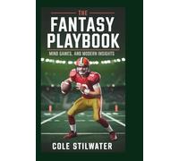 The Fantasy Playbook: Mind Games, and Modern Insights