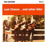 the Fantoms - Lost Chance...and Other Hits