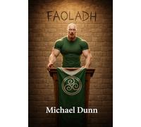 THE FAOLADH GUILD (THE IRISH MYTH SERIES)