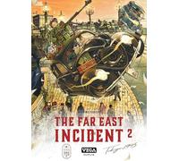 The far east Incident - Tome 2