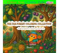The Far Forest Coloring Collection: Book 1