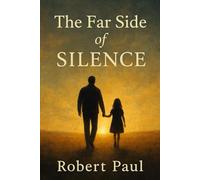 The Far Side of Silence