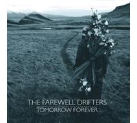 The Farewell Drifters - Tomorrow Forever [Vinilo]