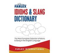 The Farlex Idioms and Slang Dictionary