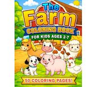 The Farm Coloring Book: For Kids Ages 2-7
