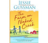 The Farm on Naked Creek: A romance novelist writes about raising cows, kids and chaos on the family farm. (Stories from Jessie Gussman's newsletter)