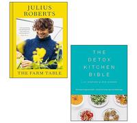 The Farm Table By Julius Roberts & The Detox Kitchen Bible By Lily Simpson, Rob Hobson 2 Books Collection Set