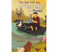 The Farm That Was in the Heart of Mumbai
