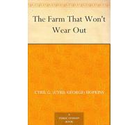 The Farm That Won't Wear Out