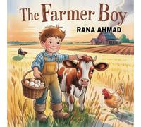 THE FARMER BOY: Planting Hope, Reaping Dreams