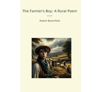 The Farmer's Boy: A Rural Poem (Classic Books)