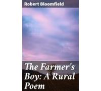 The Farmers Boy: A Rural Poem (ebook)