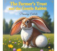 The Farmer's Trust and the Gentle Rabbit