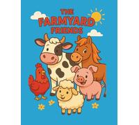 The Farmyard Friends: A Coloring Storybook: Coloring Book