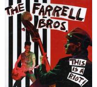 The Farrell Brothers - This Is a Riot