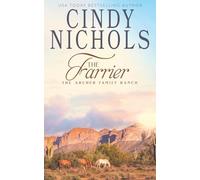 The Farrier: 5 (Archer Family Ranch)