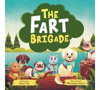 The Fart Brigade: A Tale of Passing Wind and Lasting Friendships