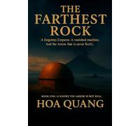 The Farthest Rock: Book One: Li Knows the Arrow is not ReAL (Li and the Arrow)