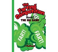 The Farting Competition Book 1: The Big Bang